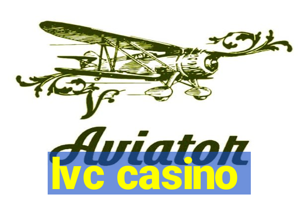 lvc casino